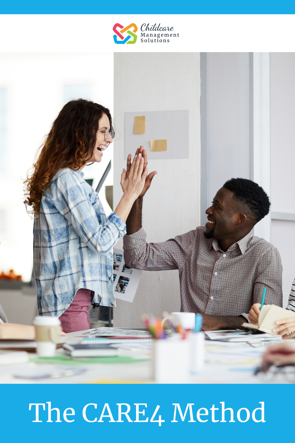 pinnable graphic for "The CARE4 Method" blog post from Childcare Managment Solutions