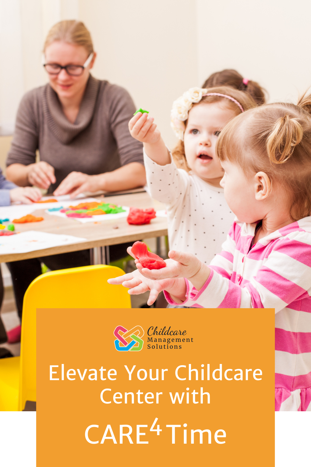 Pinnable graphic for "Elevate Your Childcare Center with CARE4 Time" from Childcare Management Solutions