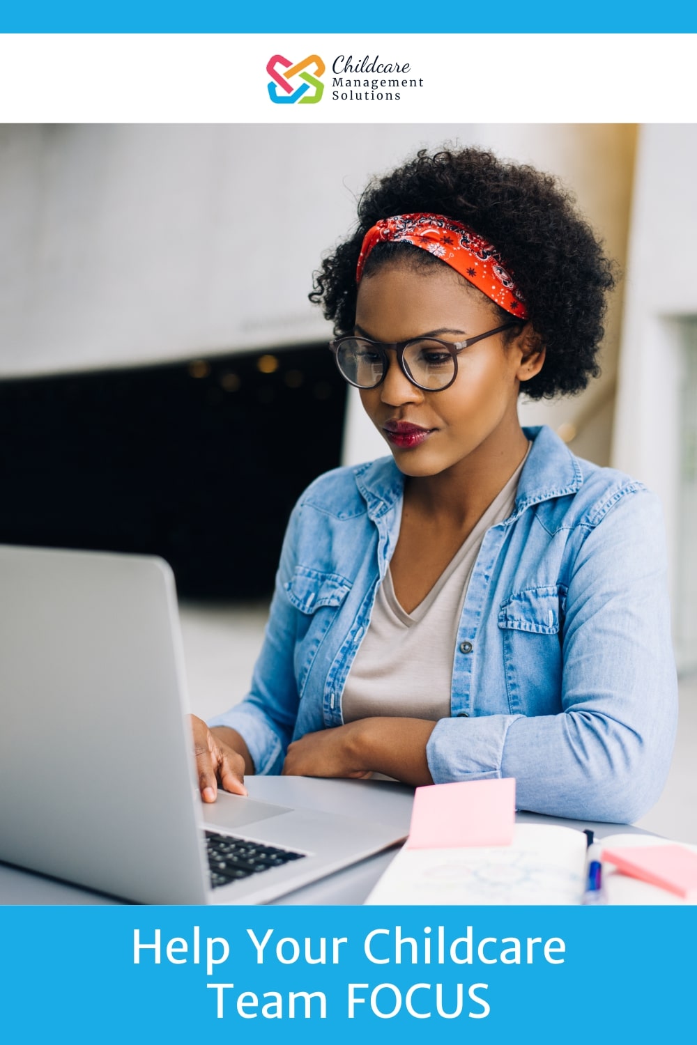 Pinnable graphic for "Help Your Childcare Team FOCUS" from Childcare Management Solutions