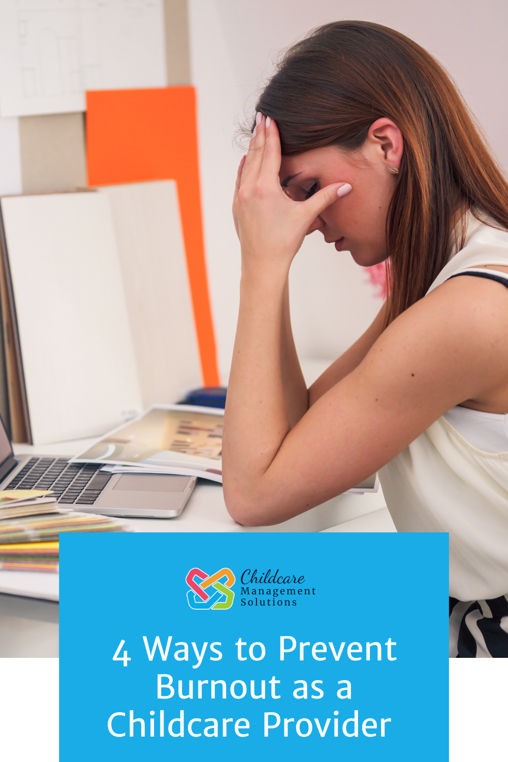 Pinnable graphic for "4 Ways to Prevent Burnout as a Childcare Provider" from Childcare Management Solutions
